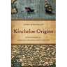 Kincheloe Origins: Explorations in American and Irish Family History