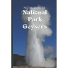 Picture Book Of National Park Geysers: Large Print Book For Seniors with Dementia or Alzheimer's