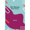 Best Russian Short Stories