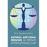 Natural and Legal Persons in Private International Law