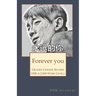 Forever you: Graded Chinese Reader: HSK 4 (1200-Word Level)