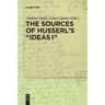 The Sources of Husserl's 'Ideas I'