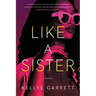 Like a Sister