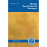 What Is New Testament Theology?