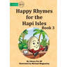 Happy Rhymes for the Hapi Isles: Book 3