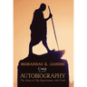 Mohandas K. Gandhi, Autobiography: The Story of My Experiments with Truth