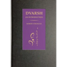 Dvarsh, An Introduction