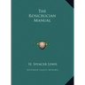 The Rosicrucian Manual