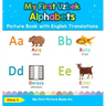 My First Uzbek Alphabets Picture Book with English Translations: Bilingual Early Learning & Easy Teaching Uzbek Books for Kids