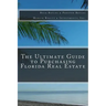 The Ultimate Guide to Purchasing Florida Real Estate