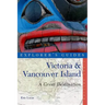 Explorer's Guide Victoria & Vancouver Island: A Great Destination