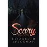 Scary Beautiful