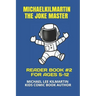 Michael Kilmartin The Joke Master: Kids In Space COMIC BOOK 2