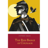 The Red Badge of Courage: An Episode of the American Civil War
