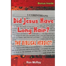 Did Jesus Have Long Hair?: The Biblical Verdict!