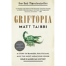 Griftopia: A Story of Bankers, Politicians, and the Most Audacious Power Grab in American History