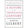 A History of the Twentieth Century: The Concise Edition of the Acclaimed World History