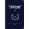 Letter-books and Order-book of George, Lord Rodney, Admiral of the White Squadron, 1780-1782: 66, pt.2