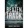Off the Beaten Track - A Collection of 8 Travel Stories