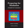 Preparing for Mediation: A Guide for Consumers