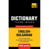 Theme-based dictionary British English-Bulgarian - 9000 words