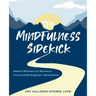 The Mindfulness Sidekick: Mental Wellness To Maximize Transcranial Magnetic Stimulation