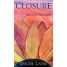 Closure: based on a true story
