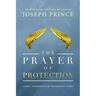 The Prayer of Protection: Living Fearlessly in Dangerous Times