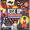 Rise Up!: Powerful Protests in American History