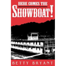 Here Comes the Showboat!