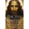 The Way of Mastery, Pathway of Enlightenment: The Way of Transformation: The Christ Mind Trilogy Vol II ( Pocket Edition )