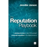 The Reputation Playbook: A Winning Formula to Help Ceos Protect Corporate Reputation in the Digital Economy