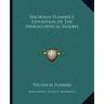 Nicholas Flammel's Exposition of the Hieroglyphical Figures