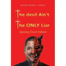 The Devil Ain't the Only Liar: Exposing Church Folklore