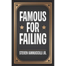 Famous for Failing