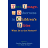 Text, Image, and Otherness in Children's Bibles: What Is in the Picture?