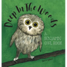 Deep In The Woods: A Benjamin Owl Book