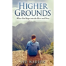 Higher Grounds: When God Steps into the Here and Now