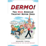 Dermo!: The Real Russian Tolstoy Never Used