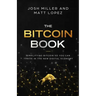 The Bitcoin Book: Simplifying Bitcoin so you can Thrive in the New Digital Economy
