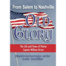 From Salem to Nashville OLD GLORY: The Life and Times of Patriot Captain William Driver