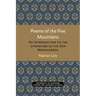 Poems of the Five Mountains: An Introduction to the Literature of the Zen Monasteries