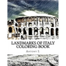 Landmarks of Italy Coloring Book: Coloring Book Landmarks of Italy