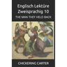Englisch Lektüre Zweisprachig 10: The Man They Held Back