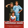 Pediatrician Soldier: The Man the Kids call 'Dr. Charlie' goes to War