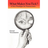 What Makes You Tick?: A New Paradigm for Neuroscience