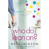 Who Do I Lean On?