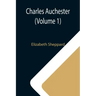 Charles Auchester (Volume 1)