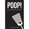 Poop! Random Words, Musings and Insight
