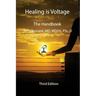Healing is Voltage: The Handbook